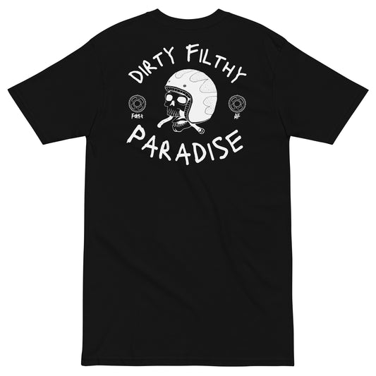 "Dirty Filthy Paradise" Premium T-Shirt (back View)